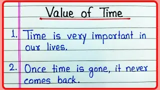 Value of time essay in English 10 lines | Essay on Value of time | Value of time speech