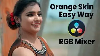 Davinci Resolve Tutorial - Orange Skin Tone RGB Mixer