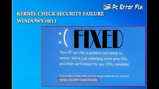 How to Fix Kernel Check Security Failure in Windows 11? | Working Tutorial | PC Error Fix