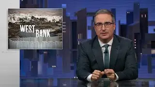 S11 E18: The West Bank, JD Vance & Kamala Harris: 7/28/24: Last Week Tonight with John Oliver