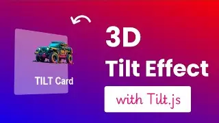 Create a 3D Tilt Effect with Tilt.js [ Full HTML, CSS & JavaScript Tutorial ]