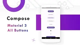 All Buttons Jetpack Compose Material 3 |  How to create material3 Buttons in Jetpack Compose