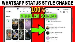 WhatsApp Status UI Change Problem|WhatsApp New Status Style Problem|WhatsApp Status Update|