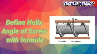 Define Helix Angle with formula || Helix angle of Screw ||