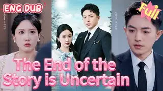 【ENG DUB】【FULL】The wonderful fate after admitting the mistake and getting married 