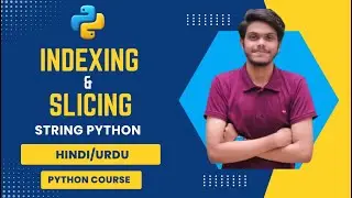 String Indexing & String Slicing in Python | Slicing in Python | Python Tutorial | 2024