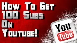 How to Get 100 Subscribers on YouTube: Grow Your YouTube Channel Tutorial by Ohaple