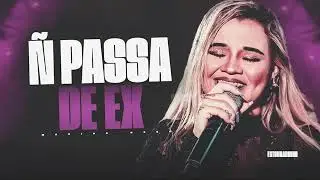 Não passa de ex - Liene Show