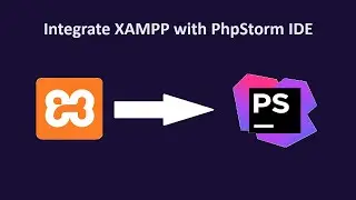 How to integrate XAMPP (PHP, Apache, MySQL) with PhpStorm IDE in Windows 11