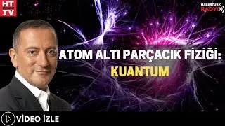 Atom Altı Parçacık Fiziği: Kuantum