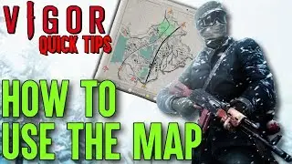 Vigor Tips - Vigor Guide To Using the Map (Beginners Guide) - Xbox