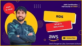 AWS Tutorials - 137 - Amazon RDS - What is Proxy in RDS - (In Hindi)