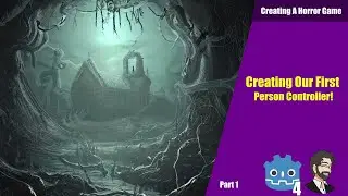 Let's Create Our Character Controller! - Creating a Horror Game in Godot 4 Part 1