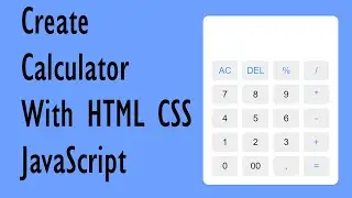 Create a Responsive Calculator in HTML CSS & JavaScript