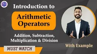 Lec-9: Python Arithmetic Operators Explained: Your Complete Guide | Master the Basics in Minutes