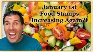 January 1st - SNAP / Food Stamps Increasing Again for the Low Income?!