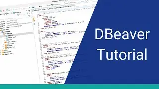 DBeaver Tutorial - How to Use DBeaver (SQL Editor)