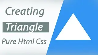 Creating a Triangle with CSS | CSS Shape Triangle | CSS tutorial||Pure Html Css