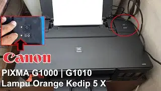 Printer Canon G1010, G1000 berkedip 5 kali, kedip 4, 15 kali.. the following ink has run out