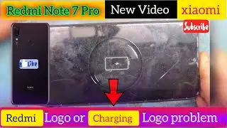 Redmi Note 7 Pro Charging Logo || Redmi logo charging logo Dead problem solution