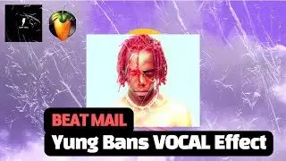 Yung Bans Vocal Preset (free) | FL STUDIO