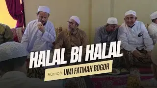 HALAL BI HALAL HABAIB BOGOR DI RUMAH UMI FATMAH BARENG HABIB GASIM