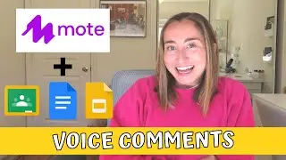 GIVE VERBAL FEEDBACK and Audio Comments with mote | Google Docs, Slides, & Classroom | Grading Tips