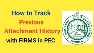 How to track Engineers attachment history in PEC | PEC Registration History | PEC Card |