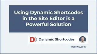 The Secret Sauce: Using Dynamic Shortcodes in the Site Editor