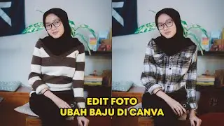 Cara Edit Foto Ganti Baju di Canva Menggunakan AI dengan HP Android