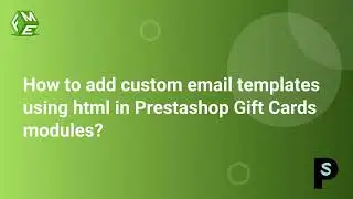 How to Add Custom Email Templates in PrestaShop Using HTML in Gift Modules?