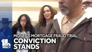 Mosbys mortgage fraud conviction stands