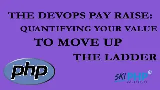 The DevOps Pay Raise  Quantifying Your Value to Move Up the Ladder with Dustin Whittle