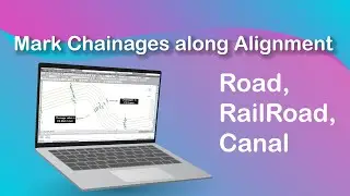 Mark Chainages along Alignment - Road, RailRoad, Canal