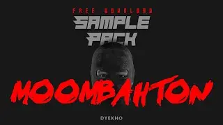 Free MOOMBAHTON Sample Pack 🔥