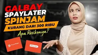 Galbay Spaylater & Spinjam Kurang Dari 300 Ribu, Apa Resikonya?