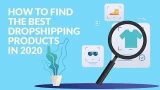 How to Find the Best Dropshipping Products in 2020?