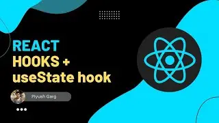 React Hooks | Understanding Hooks and useState hook in React | Complete React Tutorial Series