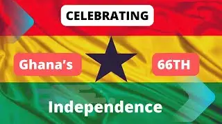 Happy 66TH INDEPENDENCE DAY 🇬🇭