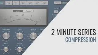 Music Production in 2 Minutes: Understanding Compression