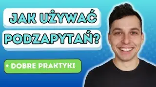 Podzapytania SQL - podstawy z przykładami