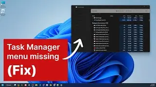 Task manager is missing its menu bar Windows 11 (Fix)