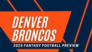 2023 Fantasy Football Denver Broncos Preview | Russell Wilson | Samaje Perine | Jerry Jeudy