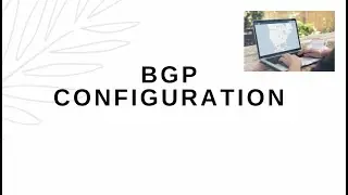 Configuration of BGP