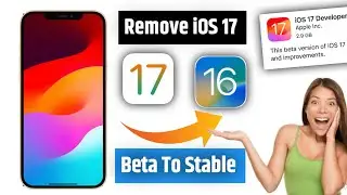 How To Remove iOS 17 Developers Beta | How To Change iOS Beta To Normal/Official| Remove iOS 17 Beta