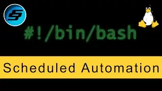 Scheduled Automation - Bash Scripting