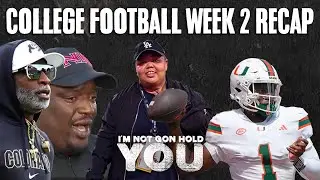 College Football Week 2 Recap | I'm Not Gon Hold You #INGHY