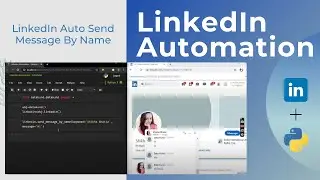 LinkedIn Auto Send Message By Name | LinkedIn Automation - Python,DataKund