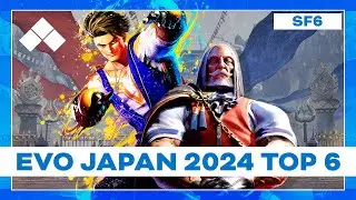 Street Fighter 6 Top 6, Evo Japan 2024 Day 3