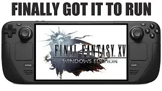 Final Fantasy XV Windows Edition on Steam Deck | Lutris install tutorial 
